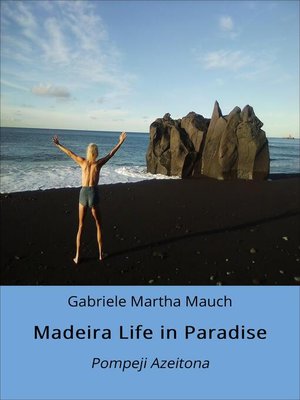 cover image of Madeira Life in Paradise